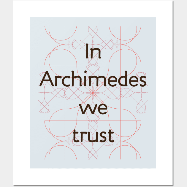 In science we trust (Archimedes) Wall Art by Yourmung